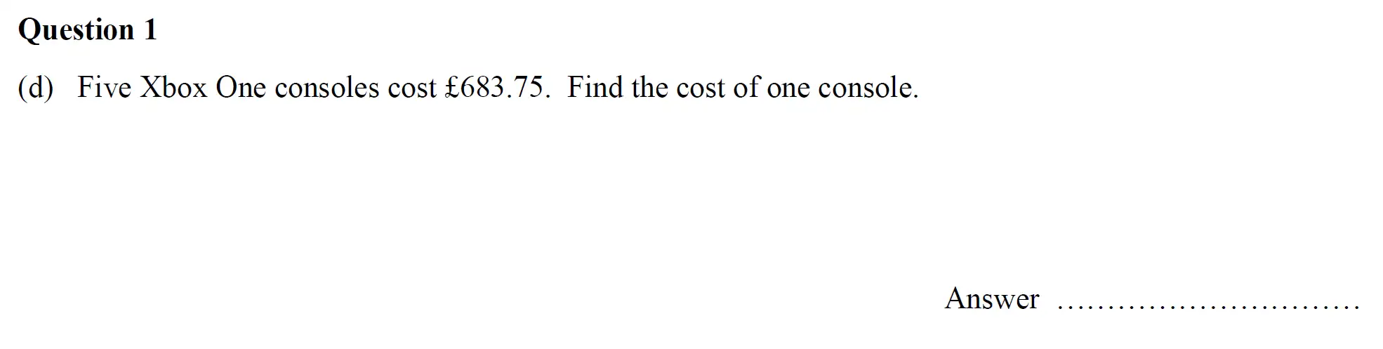 Question 1(d) - Oundle School - 11 Plus Maths Junior Entrance Exam - 2017