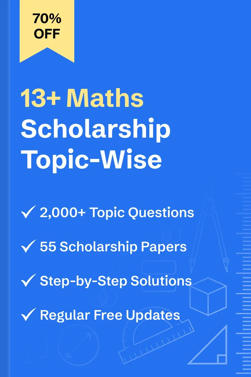 13+ Maths Scholarship Solved Topic Wise Questions - image