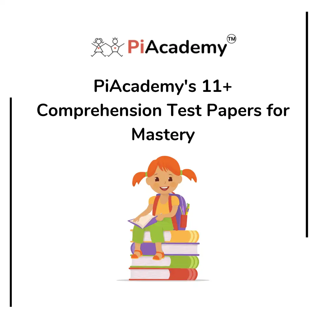 PiAcademy's 11 Plus Comprehension Papers for Mastery - blog image