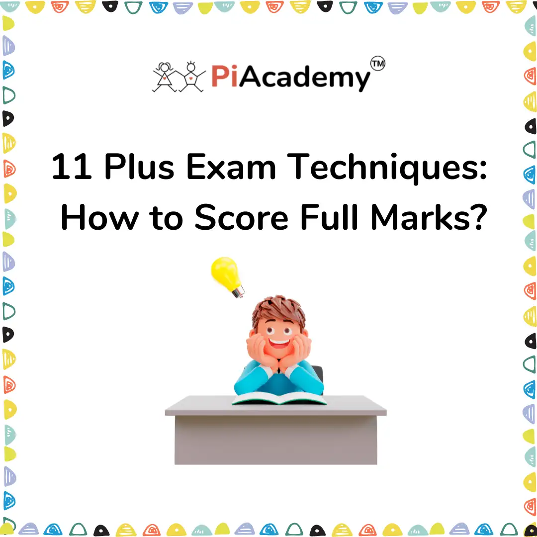 Techniques for 11 Plus Exams: How to Score Full Marks? - blog image