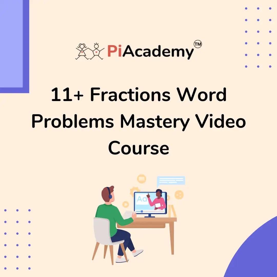 Mastering Fractions Word Problems with the 11+ Video Course - blog image