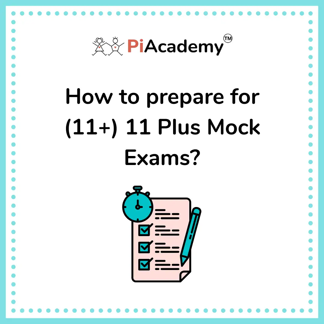 How to prepare for 11 Plus(11+) Mock Exams | Piacademy - blog image