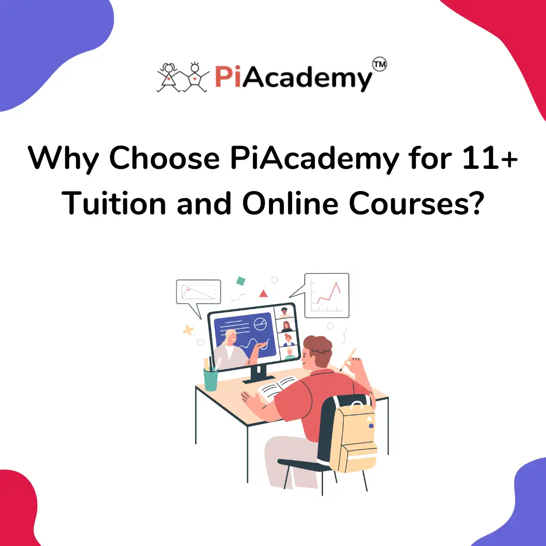PiAcademy's 11+ Tuition and online courses: Why choose it? - blog image
