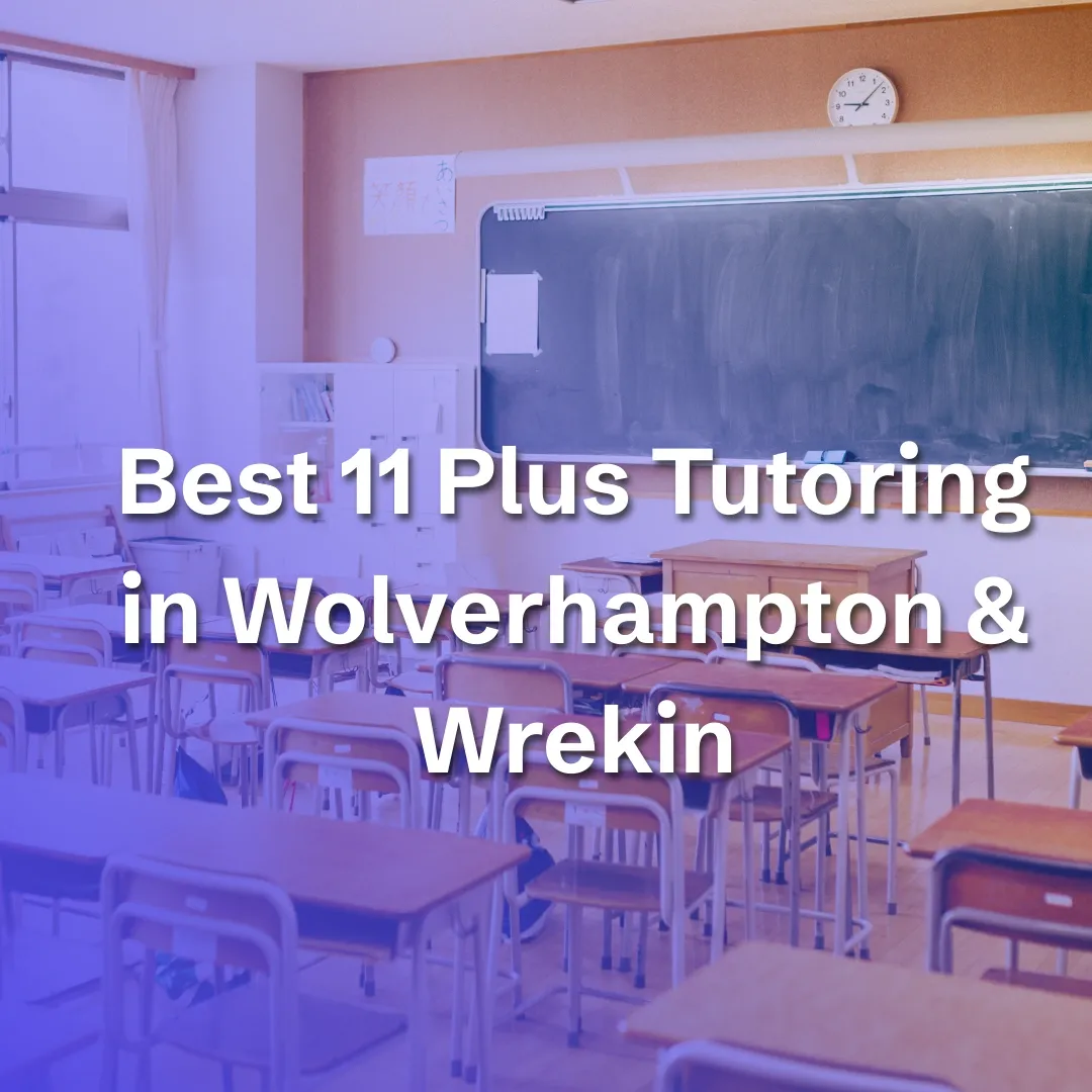 Best 11 Plus Tutoring in Wolverhampton & Wrekin - blog image
