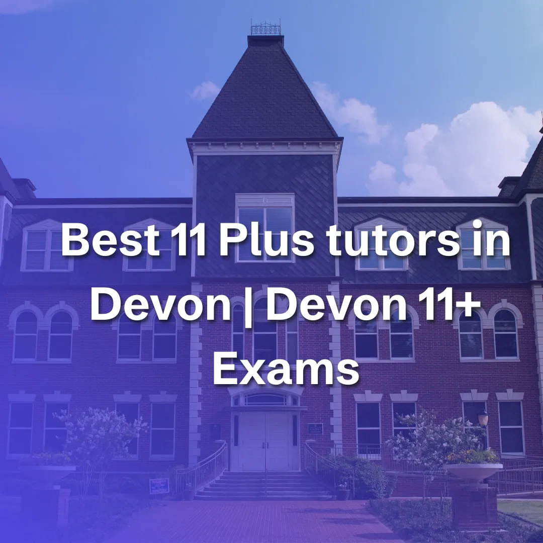 Best 11 Plus tutors in Devon | Devon 11+ Exams - blog image