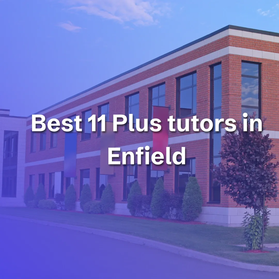 Best 11 Plus tutors in Enfield | 11+ Enfield - blog image