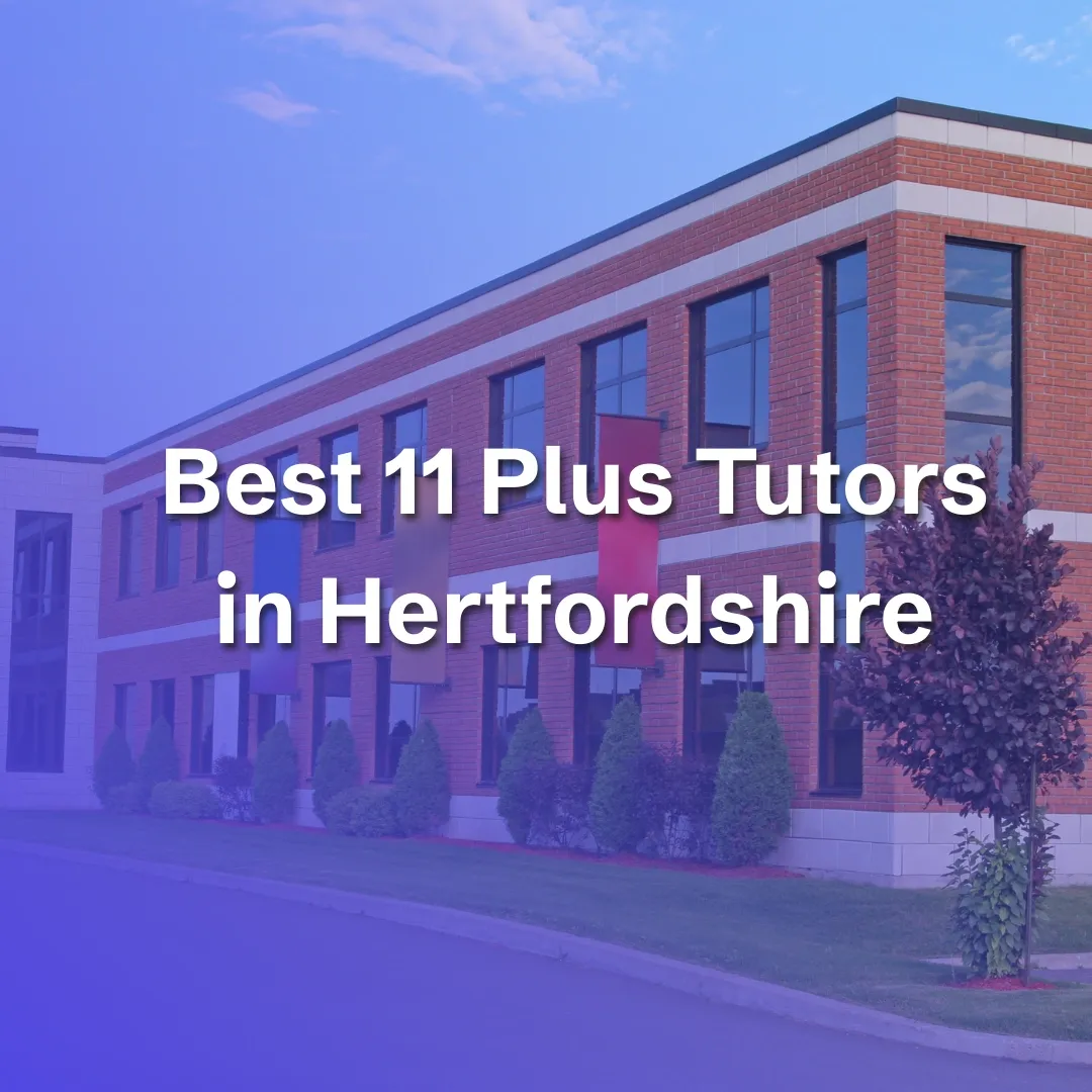 Best 11 Plus Tutors in Hertfordshire - blog image