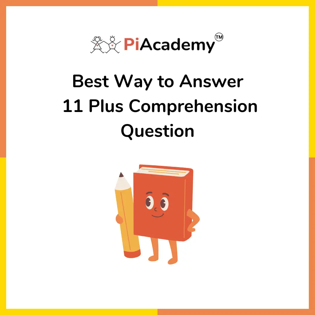 Best Way to Answer 11 Plus English Comprehension Question - blog image