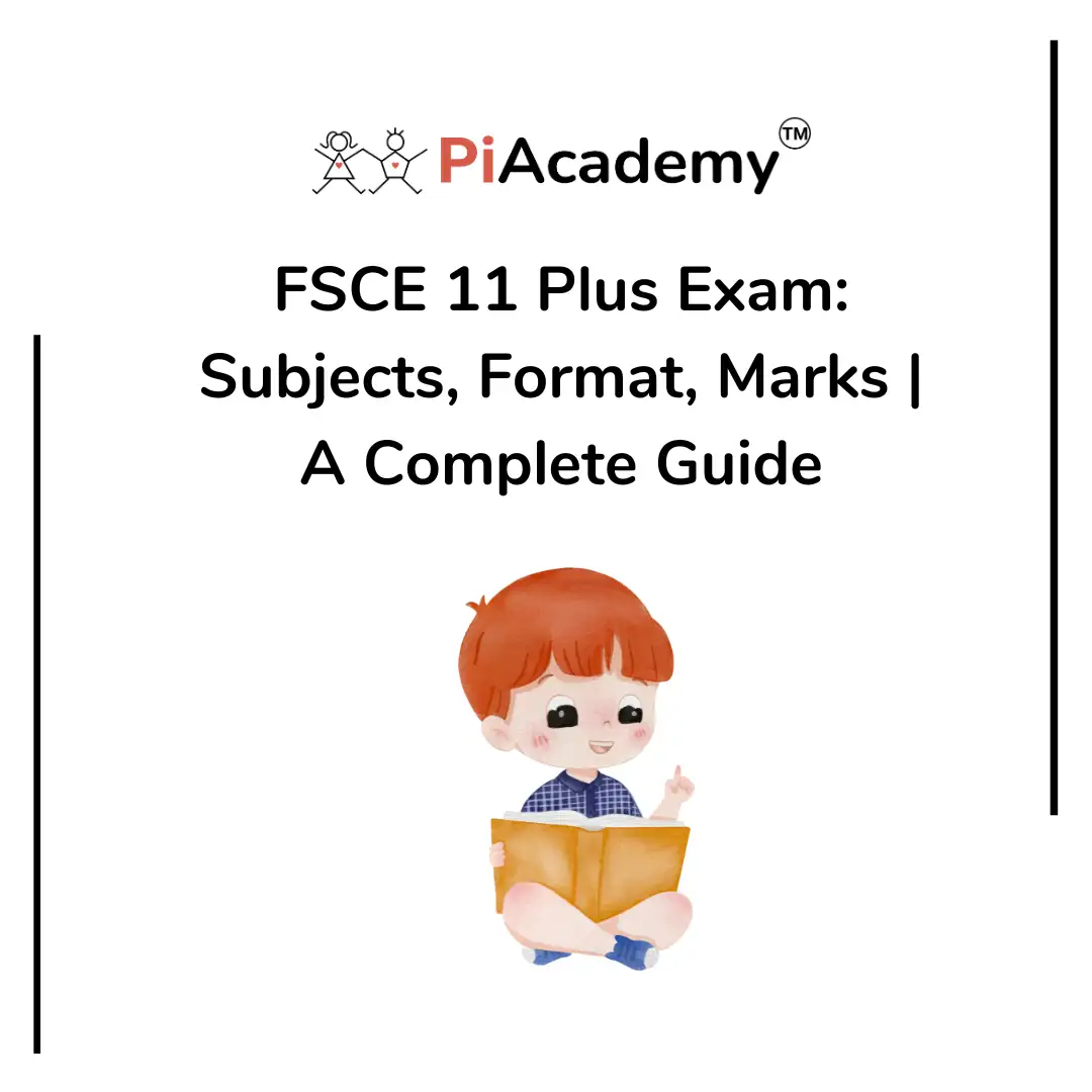 FSCE 11 Plus Exam: Subjects, Format, Marks | A Complete Guide - blog image