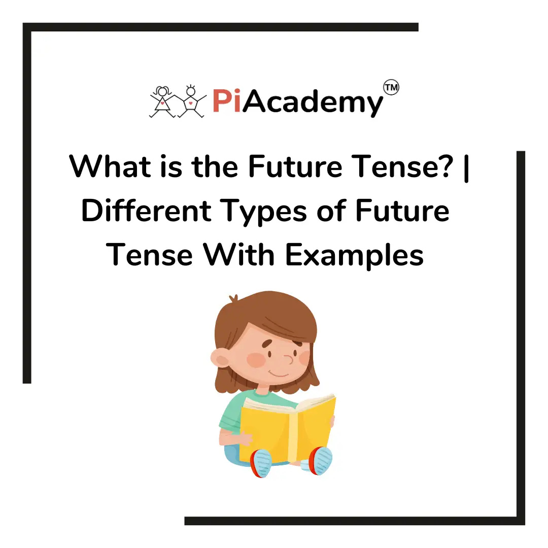 What is the Future Tense? | Different Types of Future Tense With Examples - blog image