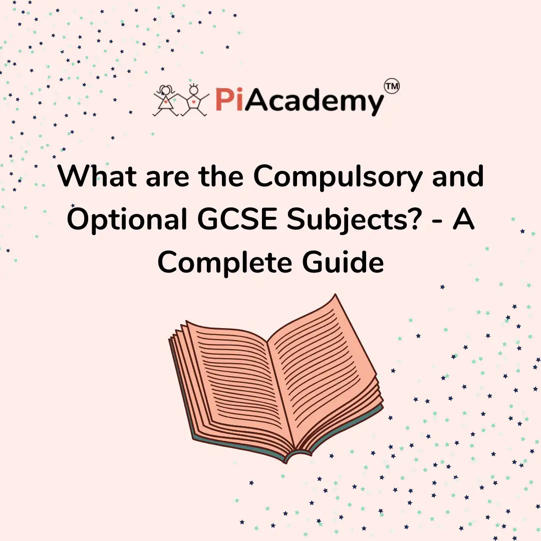 What are the Compulsory and Optional GCSE Subjects? - A Complete Guide - blog image
