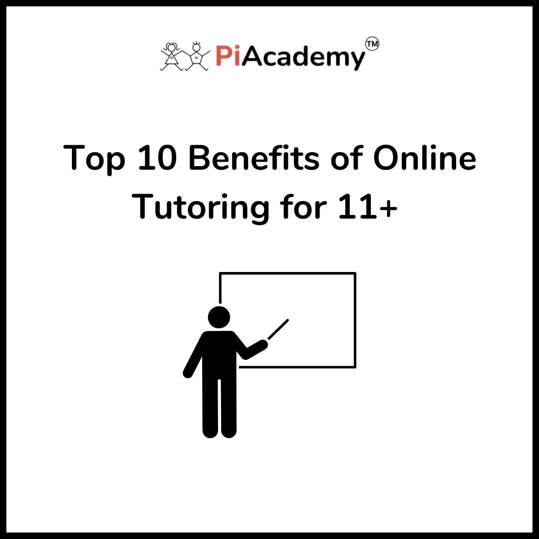 Top Ten 11+ Online Tutoring Benefits - PiAcademy Tutors - blog image