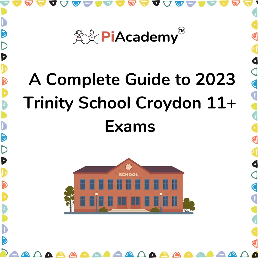 A Complete Guide to 2024 Trinity School Croydon 11+ Exams - blog image