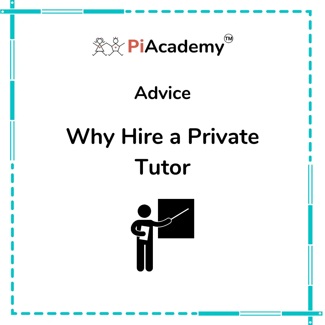 PiAcademy tutors - Why hire a private tutor &amp; benefits - blog image