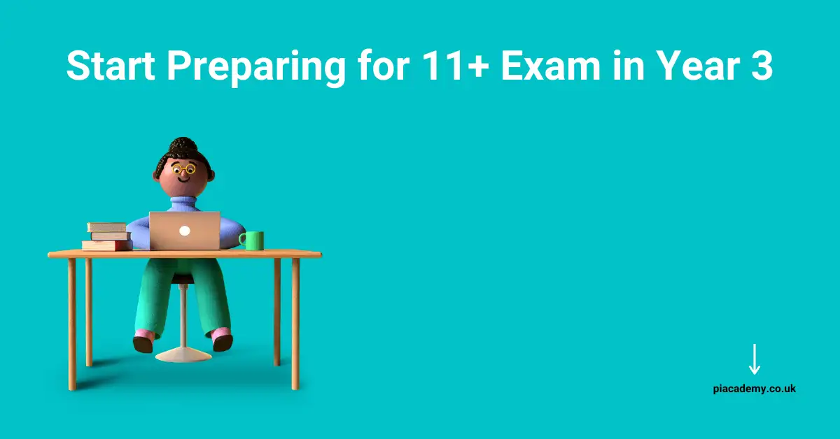 PiAcademy's Start Preparing for 11+ Exam in Year 3 - blog image