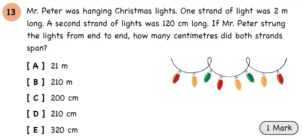 Question 13 - Year 3 - Length, Mass, Capacity - Assessment 3
